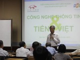Đưa tiếng Việt vào máy tính là công việc đầu tiên của CNTT tại Việt Nam