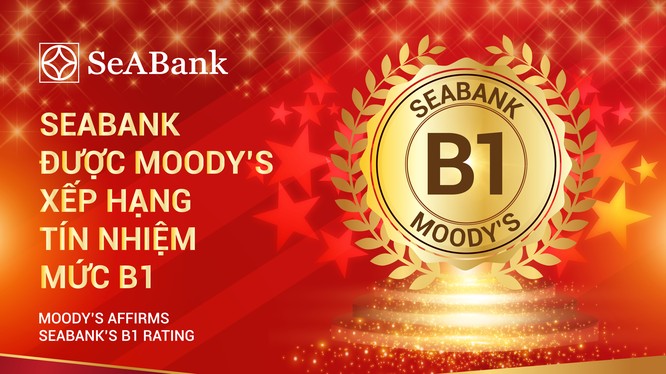 SeABank được Moody's xếp hạng tín nhiệm dài hạn ở mức B1.