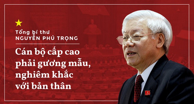 Tổng bí thư Nguyễn Phú Trọng cho rằng cán bộ chức càng cao thì càng phải nghiêm khắc với bản thân. Đồ họa: Phượng Nguyễn.