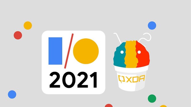 Sự kiện Google I/O 2021 có gì mới?