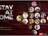 MV mới "Stay at home" cổ vũ mọi người ở yên trong nhà, tuân thủ cách ly toàn xã hội để dập tắt dịch bệnh lây lan (Ảnh: bìa MV)