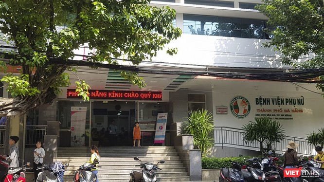 Bệnh viện Phụ nữ TP Đà Nẵng, nơi xảy ra liên tiếp 3 sự cố y khoa đối với sản phụ