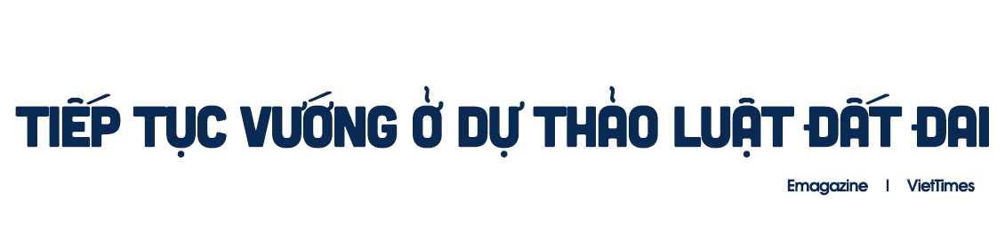 [ĐỌC CHẬM] Làm rõ “mua gom đất” để xây dựng nhà ở thương mại trong dự thảo Luật Đất đai ảnh 2