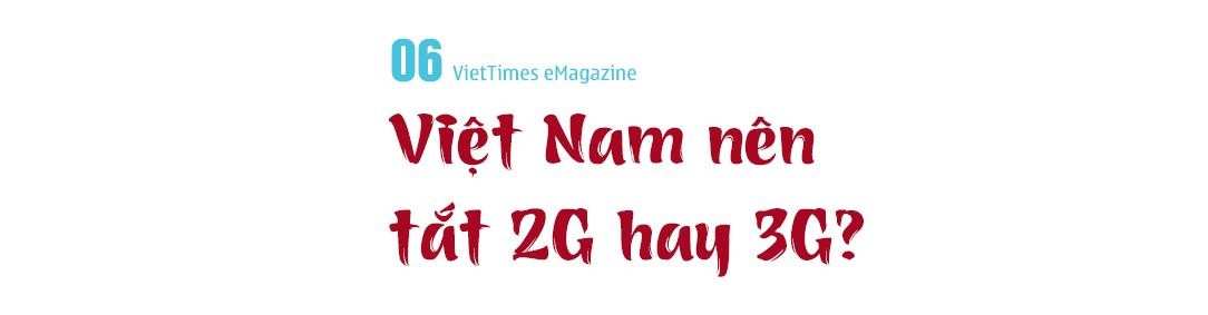 Phần 6: Việt Nam nên tắt 2G hay 3G? ảnh 11