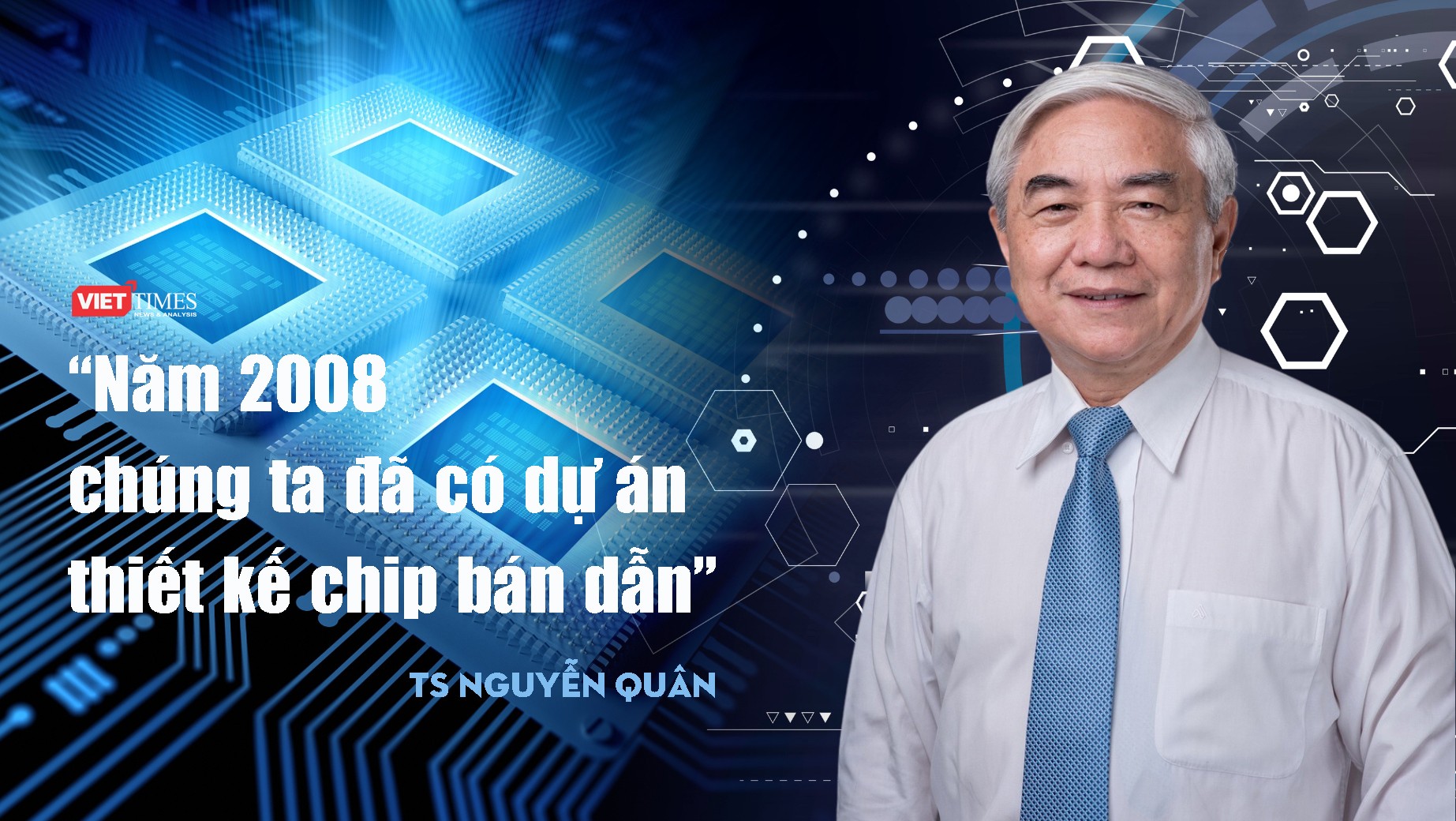 TS. Nguyễn Quân: "Năm 2008, chúng ta đã có dự án thiết kế chip"