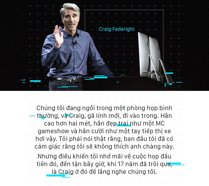 Chân dung Craig Federighi, người kế thừa thầm lặng của Steve Jobs tại Apple - Ảnh 9. Chân dung Craig Federighi, người kế thừa thầm lặng của Steve Jobs tại Apple - Ảnh 9.