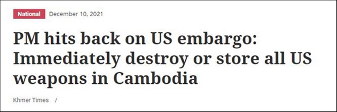 Thủ tướng Campuchia Hunsen ra lệnh “tiêu hủy hoặc xếp xó mọi thứ vũ khí Mỹ” ảnh 2