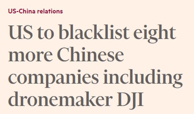 Mỹ tiếp tục đưa thêm 8 công ty Trung Quốc vào “danh sách đen đầu tư” ảnh 2