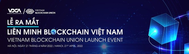 Lễ ra mắt Liên minh Blockchain Việt Nam ngày 21.4 quy tụ 100 người nổi tiếng ảnh 1