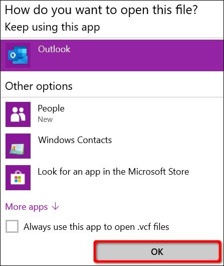 Lúc này bạn chọn mở bằng ứng dụng nào là chọn cài đặt danh bạ iPhone vào ứng dụng đấy. Bạn có thể lựa chọn Outlook, ứng dụng People, và Windows Contact. Chọn xong, click OK để xuất danh bạ.