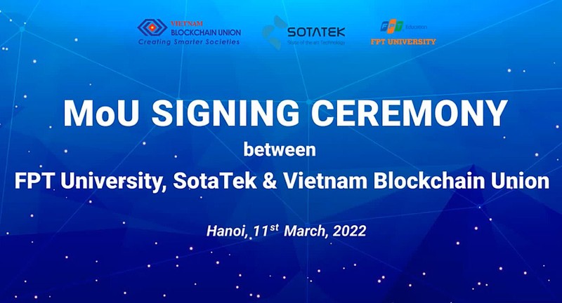 Một thỏa thuận hợp tác nghiên cứu phát triển và đào tạo, quảng bá Blockchain đã được ký kết giữa 3 đơn vị là Đại học FPT, Sotatek và VBU