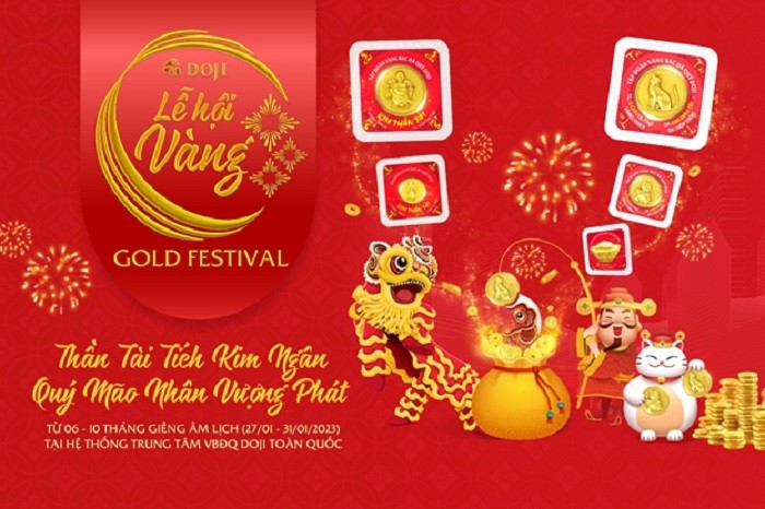 Lễ hội Vàng - Gold Festival 2023 sẽ diễn ra từ ngày mùng 6 đến mùng 10 tháng Giêng, tức ngày 27-1 đến 31-1-2023 tại hệ thống gần 200 trung tâm VBTS DOJI trên toàn quốc