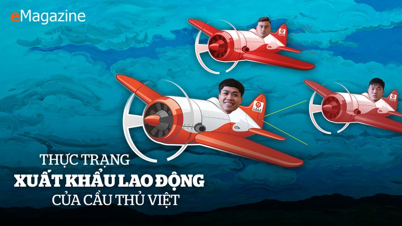 Gần 2 thập kỷ nay, việc xuất khẩu cầu thủ Việt Nam ra nước ngoài thi đấu chưa bao giờ dễ dàng (ảnh VietTimes)
