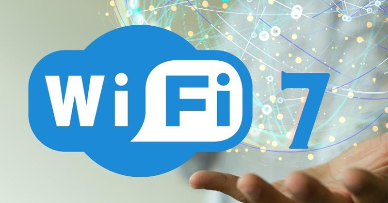 Wi-Fi 7 - Bước nhảy vọt của kết nối không dây