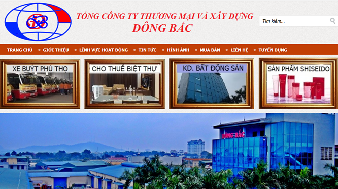 Tổng Công ty Thương mại và Xây dựng Đông Bắc là một doanh nghiệp lớn tại Thanh Hóa, thuộc sở hữu của gia đình bà Mai Thị Thắm. (Ảnh chụp màn hình website dongbacgroup.vn)