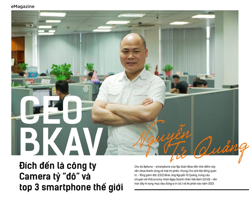 CEO BKAV: Đích đến là công ty Camera tỷ “đô” và top 3 smartphone thế giới ảnh 1