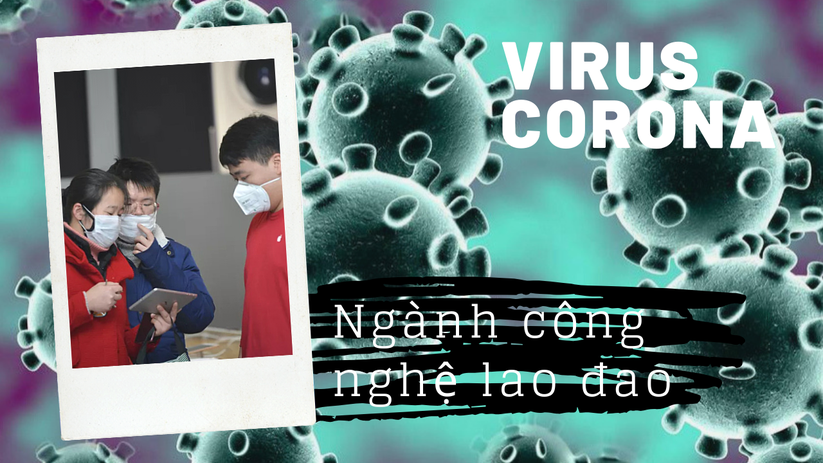 Ngành công nghệ toàn thế giới đã lao đao với virus Corona như thế nào? ảnh 1